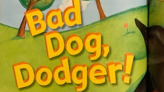 Bad Dog, Dodger! By Barbara Abercrombie Read Aloud