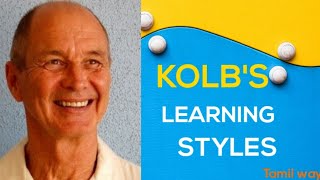 Kolb’s Learning Styles Theory-Tamil|B.ed 2020