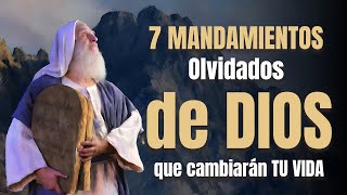 7 mandamientos olvidados de Dios que cambiarán tu vida Video