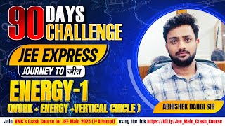 ENERGY (CLASS 1): COMPLETE REVISION IN ONE SHOT || CLASS 11 || FREE CRASH COURSE FOR ACING JEE 2025