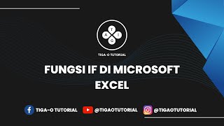 Fungsi IF di Microsoft Excel #tigaotutorial #excel #pemula #fyp #tips