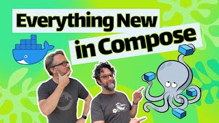 What’s New in Docker Compose,  2024 Edition (Stream 251)