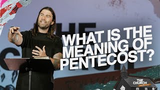 What Is The Meaning Of Pentecost? | Acts #6