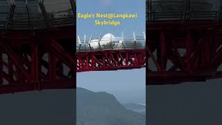 #eagles #nest #langkawi #skybridge  #trending #travel #viral #malaysia #nature #attraction