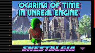 Ocarina of Time in Unreal Engine 4 | SNEStalgia