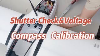 Fighter Aerial Survey UAV Assembly Guide 10-Voltage Calibration,Shutter Check, Compass Calibration