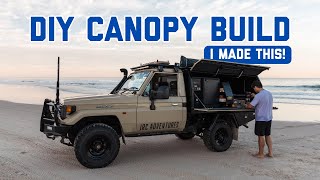 THE BEST DIY LANDCRUISER CANOPY BUILD - Full Walkthrough Ep17