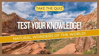 How Well Do You Know Natural Wonders? Try These 6 Multiple Choice Questions!