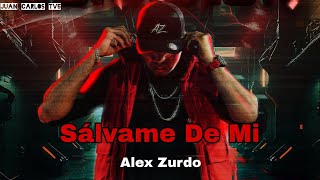 Alex Zurdo - Sálvame De Mi "Video Letras"