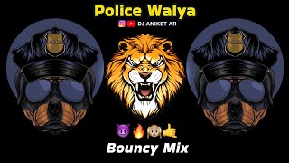 POLICE WALYA | BOUNCY MIX | DJ SWAP | DJ ANIKET AR