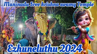 Maninadu Sree krishna swamy Temple Krishna Jayanthi Festival ezhuneluthu 2024