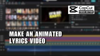 ❤️ TECH: How to Make an Animated Lyrics Video in CapCut | English