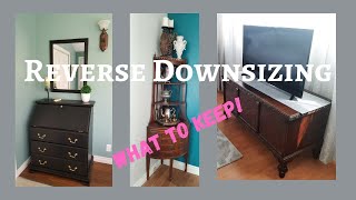 Reverse Downsizing & Decluttering Tips