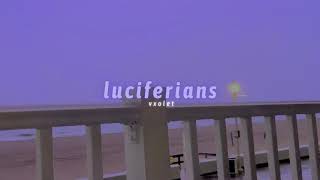 sewerslvt - luciferians (slowed + reverb)