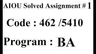 AIOU Code 462 / 5410 Solved Assignment No 1 Spring 2024 | Baloch Academy