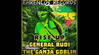 RISE UP | GENERAL RUDI THE GANJA GOBLIN | Jungle Drum n Bass Reggae ~ by Prince Rudi361