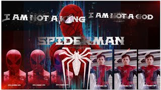 I am not a king.I am not a god.I am Spider-Man.whatsapp status video.spider-man😍wait for tom holland