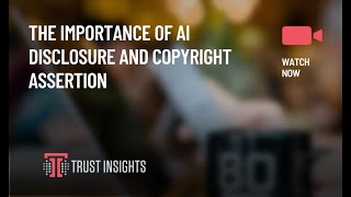 Disclosure of AI and Copyright