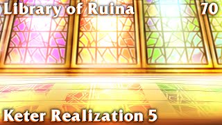 Library of Ruina Guide 70: Keter Realization Part 5