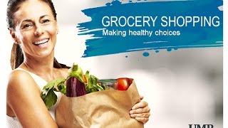 Grocery shopping:  Making healthy choices