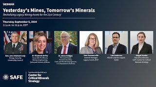 Yesterday's Mines | Tomorrow's Minerals: Revitalizing Legacy Mining Assets for the 21st Century