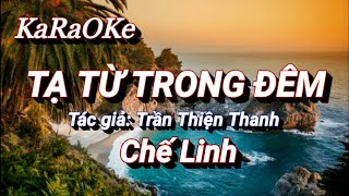 Karaoke Tạ Từ Trong Đêm _ Chế Linh