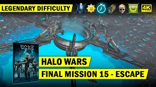 HALO WARS - FINAL MISSION 15 - ESCAPE - LEGENDARY GOLD - 4K 60 FPS