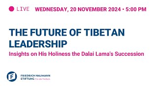 The Future of Tibetan Leadership