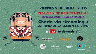 Resumen de Resistencia #5 con Marcelo Montero