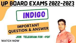 Chapter - 5 . Indigo || Question & Answer | Important Question Class- 12 , 2023 Exams