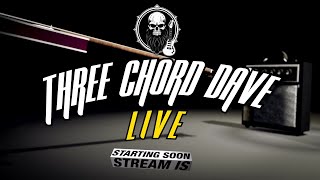 Three Chord Dave Live #113  guitars, rock and good times