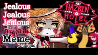 Jealous jealous jealous girl||Meme||Old trend||Hazbin Hotel||Gacha Life 2||Ft:Lucifer and the others