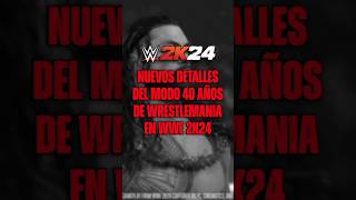 NUEVOS DETALLES del MODO 40 AÑOS de WRESTLEMANIA en WWE 2K24 #wwe2k24 #codyrhodes #showcase