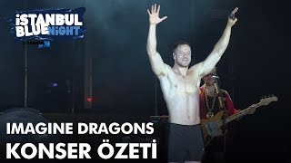 İstanbul Blue Night Presents: Imagine Dragons - Konser Özeti