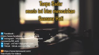 Music Sendu || Untuk mencairkan Suasana Hati yang berantakan #motivasi