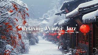 Winter Jazz Relaxation ❄️ Soft, Calming Jazz Tunes for the Perfect Winter Mood and Peaceful Days