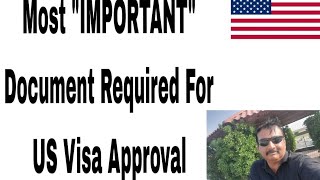 Most Important Document Required For US Visa Approval B1/B2 Tourist Visa