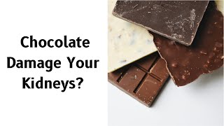 Is Chocolate Bad for Your kidneys? The Truth Revealed!