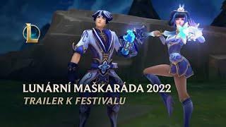 Lunární maškaráda 2022 | Oficiální trailer k festivalu – League of Legends