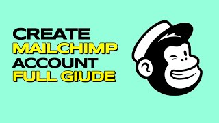 How to Create Mailchimp Account