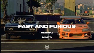 Skrapz feat. Nines - Fast And Furious (Remix)