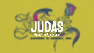 Ozuna, Anuel AA - JUDAS (Letra)