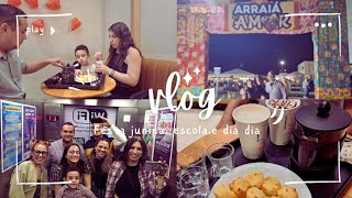 vlog/festa junina, dia dos namorados, escola e dia dia.