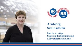 Sjálfstæðisflokkur og lýðveldið: Arnbjörg Sveinsdóttir