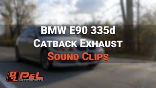 BMW E90 335d Cat Back Exhaust | Sound Clips | P&L Motorsports