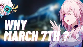 What kind of name is March 7th?! [Honkai Star Rail]