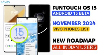 Vivo Funtouch Os 15 Android 15 Beta Update November 2024 Timeline India | New Roadmap | New Features