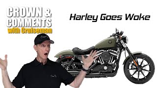 Ep 36 Harley Davidson Goes Woke | Crown and Comments