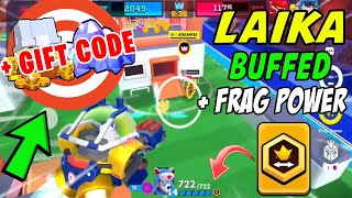 🔥Laika Buffed + 🎁"GIFT CODE" + "FRAG POWER" 🎯 #FRAG PRO SHOOTER