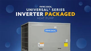 MRCOOL® Universal Series® Inverter Packaged Heat Pump